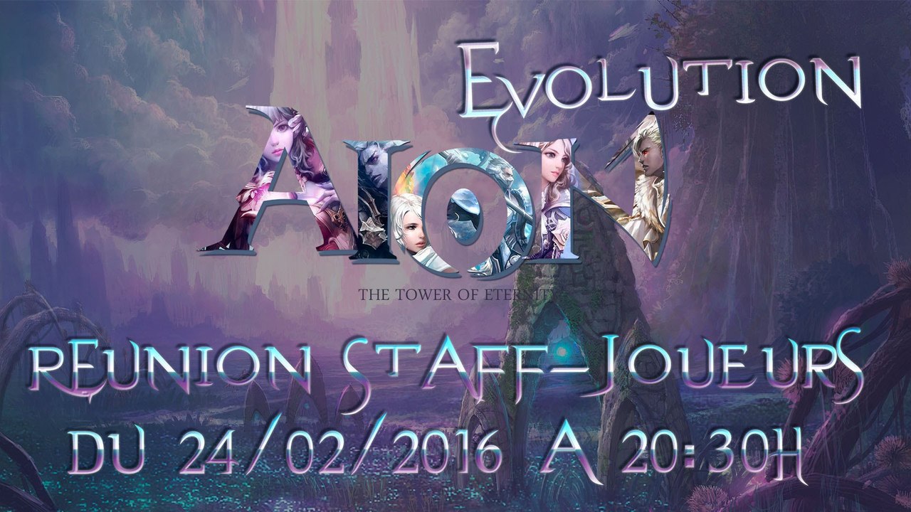 Aion Evolution Réunion Staff-Joueurs Du 24/02/2016