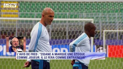 Fred Hermel : "Zidane a marqué une époque comme joueur, il le fera comme entraîneur"
