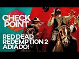 RED DEAD REDEMPTION 2 ADIADO, NOVO FILME DE RESIDENT EVIL, FAR CRY 5 E MAIS! - CheckPoint!