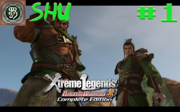 Dynasty Warriors 8 XLCE - Shu Part 1 - Yellow Turban Rebellion