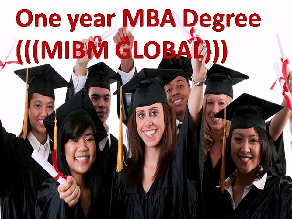 One year mba degree-((MIBM GLOBAL))