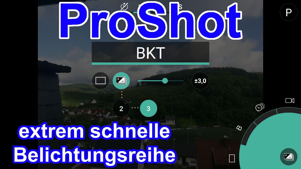 Proshot - extrem schnelle belichtungsreihe