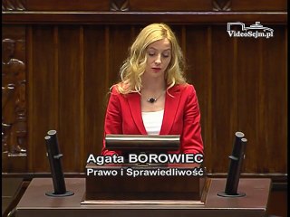 Poseł Agata Borowiec - Wystąpienie z dnia 10 maja 2017 roku.