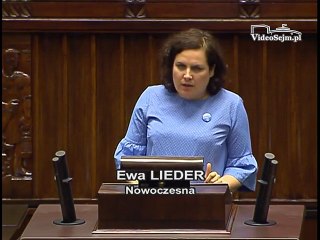 Poseł Ewa Lieder - Wystąpienie z dnia 10 maja 2017 roku.