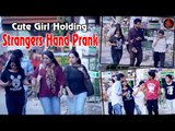 Cute Girl Holding Strangers Hand Prank - Most Funny Prank In World || Ak Pranks Viral Video 2017