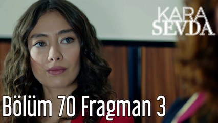 Kara Sevda 70. Bölüm 3. Fragman