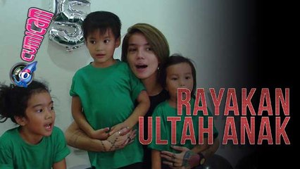 Serunya Perayaan Ulang Tahun Putra Sheila Marcia - Cumicam 23 Mei 2017