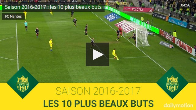 Saison 2016-2017 : les 10 plus beaux buts