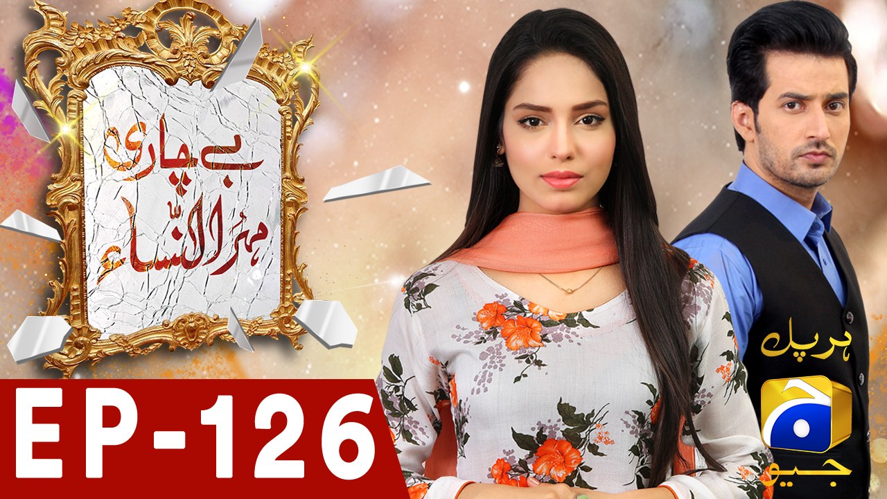 Bechari Mehrunnisa – Episode 126 | Har Pal Geo