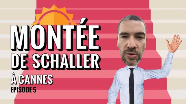 Montée de Schaller à Cannes, épisode 5 : le bilan du festival à mi-parcours