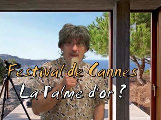 La future Palme d'or à Cannes ?