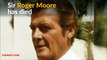 Ex-James Bond actor Roger Moore dies