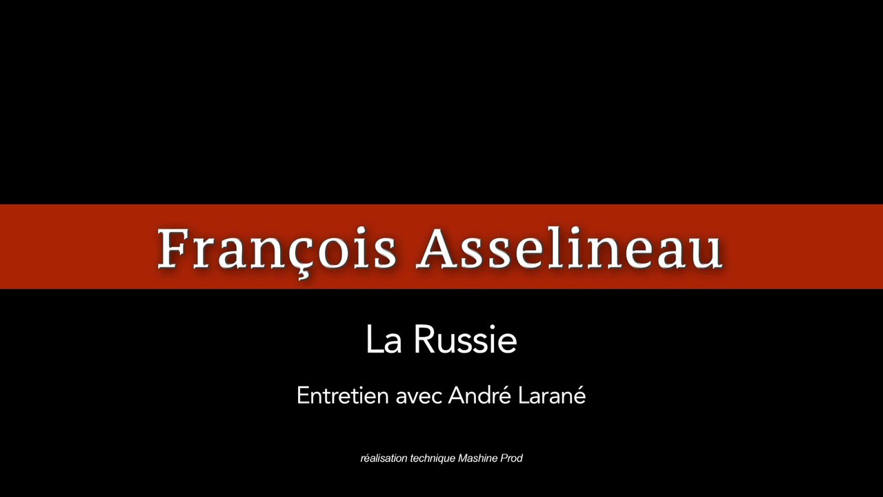 François Asselineau - La Russie 3/4 Herodote.net