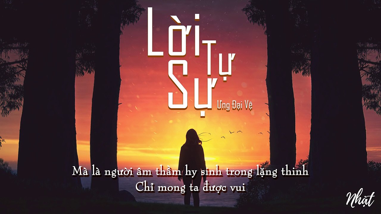 Lời Tự Sự - Ưng Đại Vệ - Lyric Video