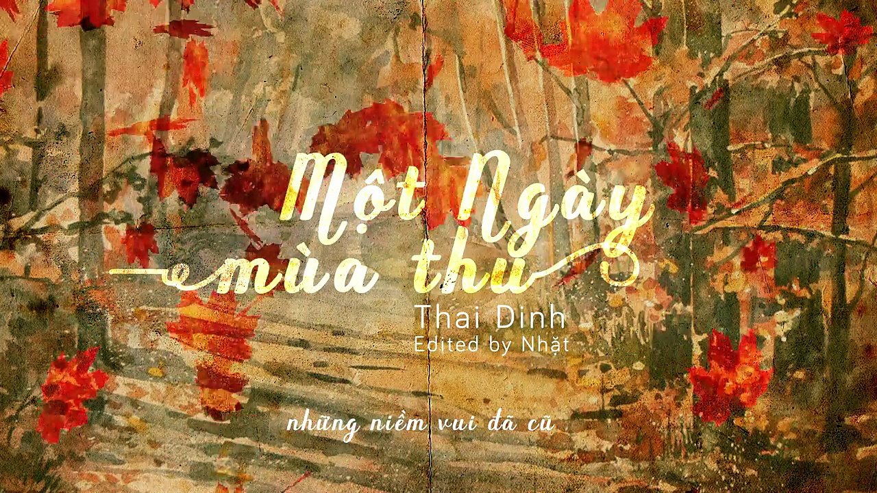 Một Ngày Mùa Thu - Thai Dinh - Lyrics Video