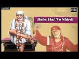 Baba Hai Na Shirdi Wale ## Album - Sai Ko Salam ## Popular Devotional Song