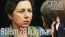 Cesur ve Güzel 28. Bölüm Fragman