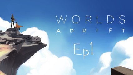 WORLDS ADRIFT | Ep. 1: Pirates