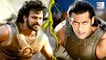 Salman Khan Or Prabhas | Who's The Real Baahubali Of Bollywood?