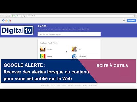[BOÎTE À OUTILS] - GOOGLE ALERTE : Recevez en alerte les contenus pour vous, publiés sur le Web