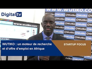 [STARTUP FOCUS] - Wutiko : moteur de recherche et d'offre d'emplois en Afrique