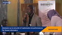 [REPORTAGE] - Séminaire sur la sécurité et l’optimisation de performances, par Sesam informatics