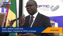 [INTERVIEW] - AITEX - AFRICA IT EXPO 2016 : Antoine Ngom : Président de l’OPTIC Sénégal