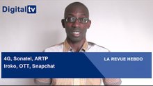 [LA REVUE HEBDO] - 4G, Sonatel, ARTP, Iroko, OTT, Snapchat