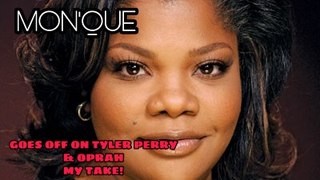 Moni'que Goes Off | Im Not Blackb!lled Tyler Perry & Oprah | My Take!