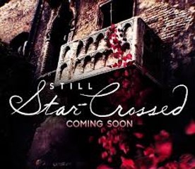 Still Star-Crossed S1 -- TV Series videos - Dailymotion