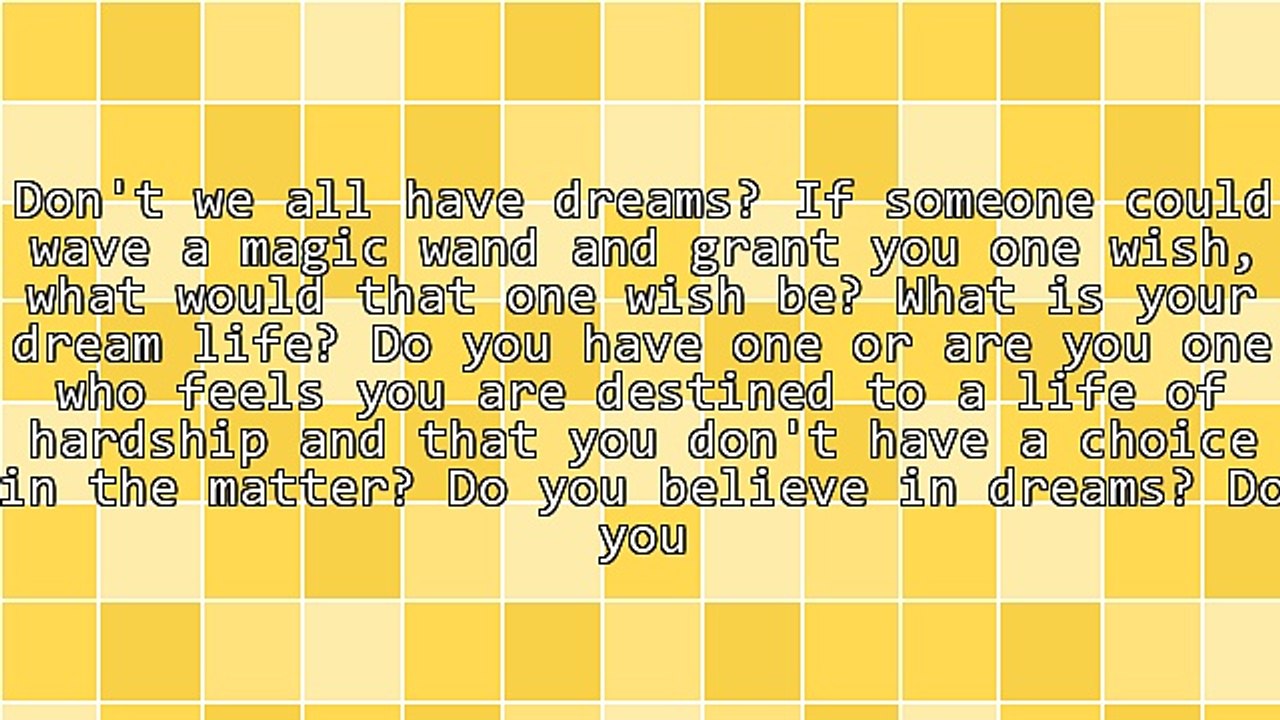 What Is Your Dream Life?