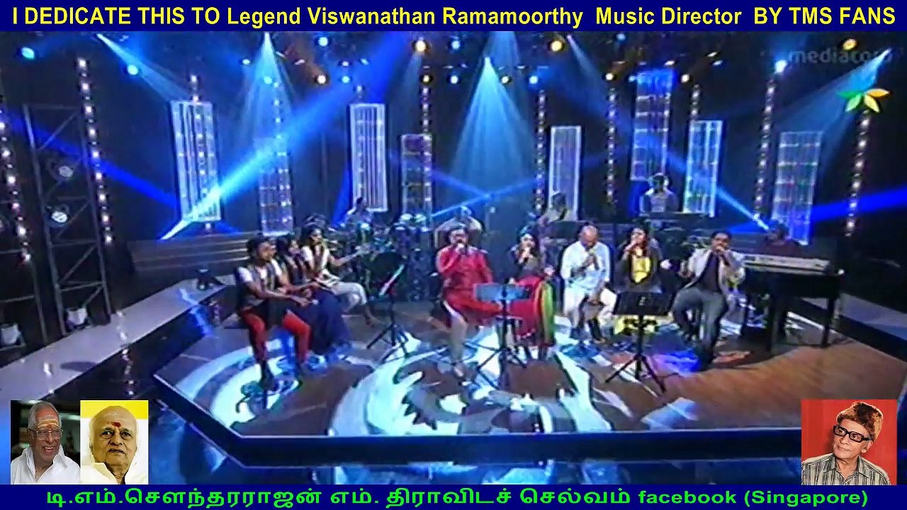 I DEDICATE THIS TO Legend Viswanathan Ramamoorthy  Music Director Legend  BY TMS FANS