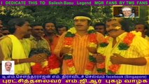 I   DEDICATE  THIS  TO   Sailesh Basu   Legend   MGR  FANS  BY TMS  FANS
