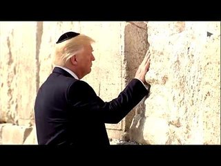 Trump becomes the 1st POTUS to pray at Western Wall in Jerusalem