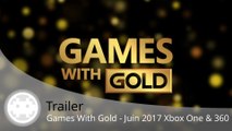 Trailer - Games With Gold (Les Jeux de Juin 2017 sur Xbox One et Xbox 360)