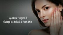 Best Plastic Surgeons In Chicago - The Michael Horn Center for Cosmetic Surgery