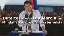 Duterte declara la Ley Marcial en Mindanao tras una ofensiva terrorista