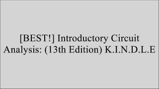 [rnifo.B.O.O.K] Introductory Circuit Analysis: (13th Edition) by Robert L. BoylestadJohn R. WalkerRonald TocciRobert L. Boylestad [T.X.T]