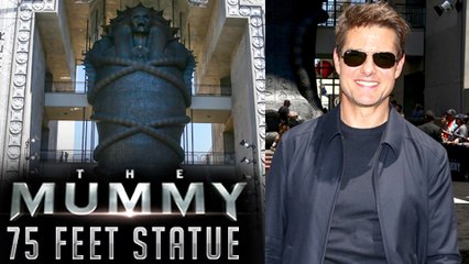 Tom Cruise & Cast Celebrate 'The Mummy' Day With 75-Foot Statue