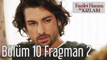 Fazilet Hanım ve Kızları 10. Bölüm 2. Fragman