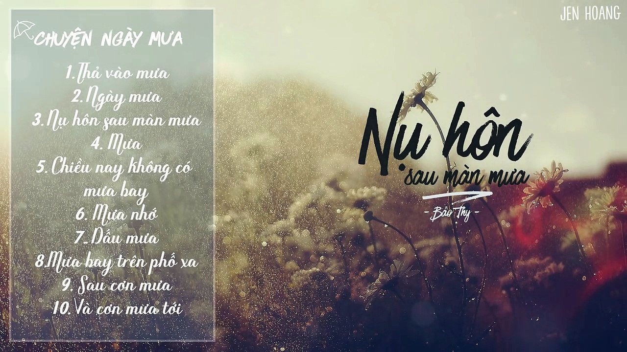 Những ca khúc hay về Mưa __ Chuyện Ngày Mưa