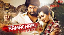 Mr & Mrs Ramachari-2017 || Full Movie Part-3 In Hindi || Rocking Star Yash & Radhika Pandit