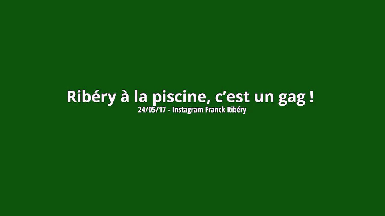 Ribéry à la piscine, c’est un gag