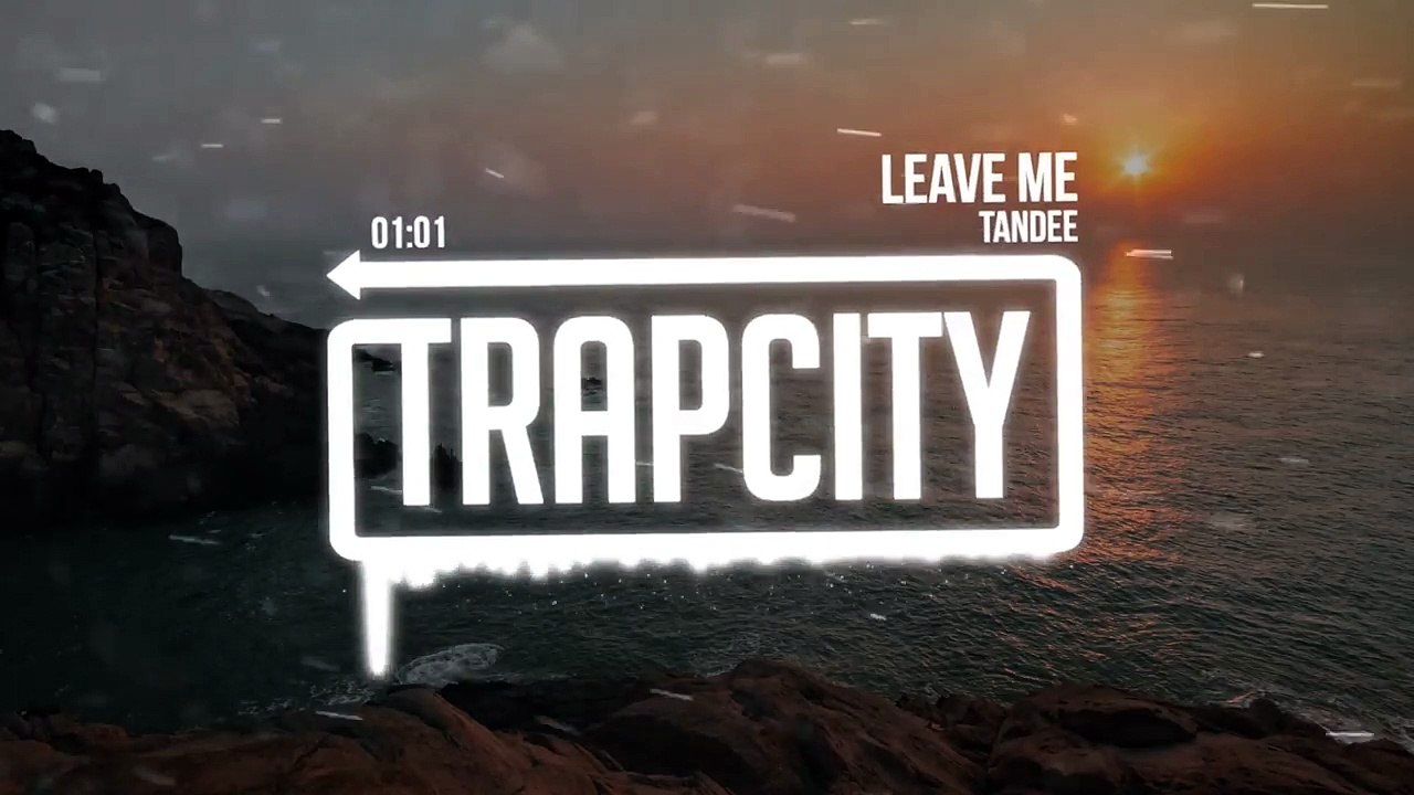 Tandee - Leave Me