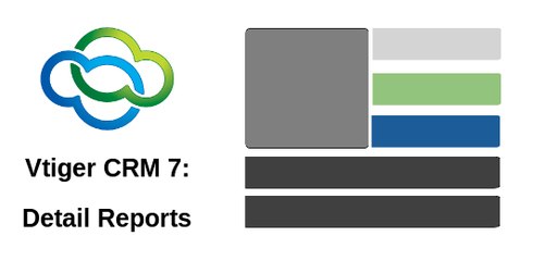 Detail reports in Vtiger CRM 7