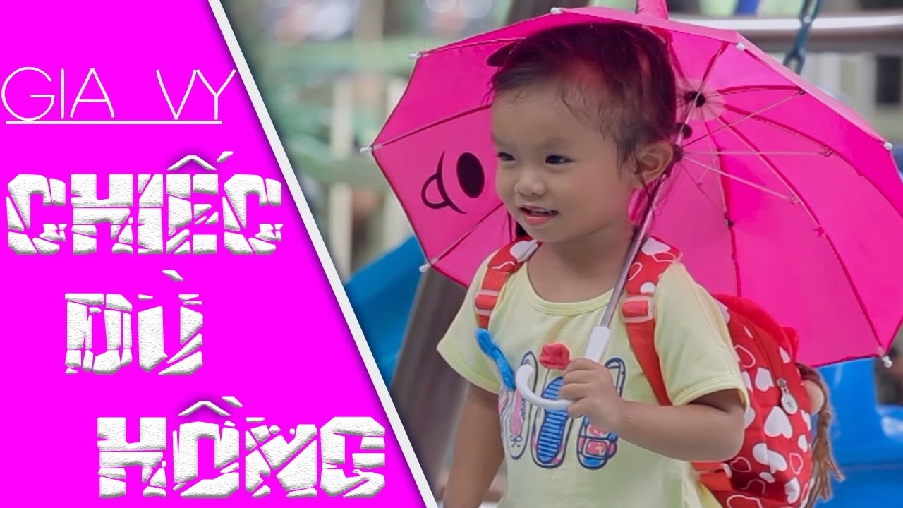 CHIẾC DÙ HỒNG - Bé Gia Vy ♫ Video Nhạc thiếu nhi Vui nhộn ♫ Hài Hước ♫ Hay nhất Sôi động nhất 2017