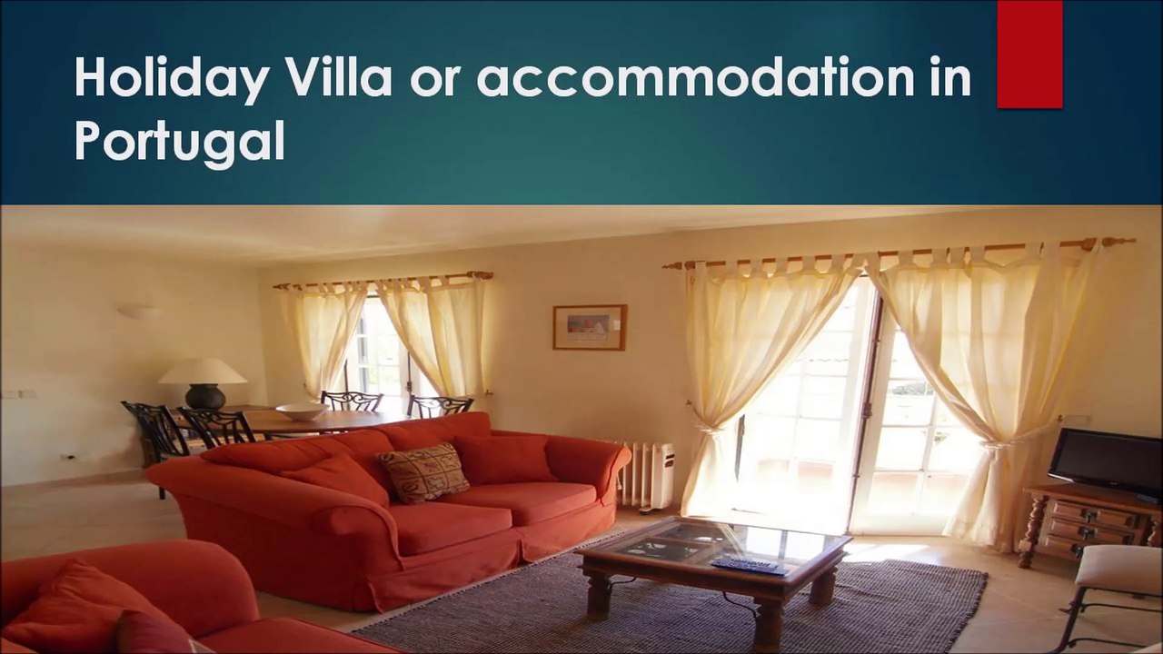 Holiday Villa or accommodation in Portugal