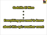 Godzilla El Nino ★★Everything you need to know about this epic weather event-lCQqtps5-_k