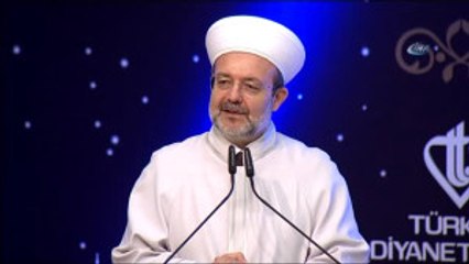 Diyanet İşleri Başkanı Görmez: "Can Taşıyan Her Varlığın Üzerimizde Hakkı Var"