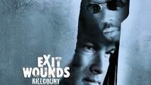 Exit Wounds (2001) Steven Seagal killcount